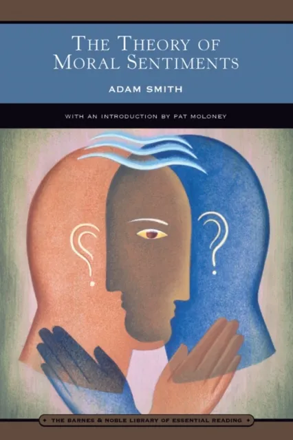 Theory of Moral Sentiments (Barnes & Noble Library of Essential Reading)