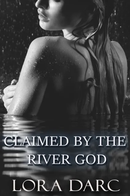 Claimed by the River God
