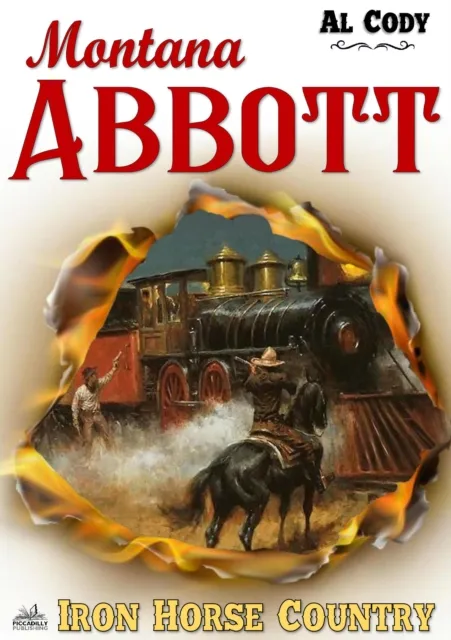 Montana Abbott 7: Iron Horse Country