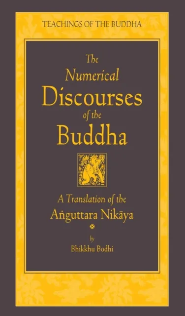Numerical Discourses of the Buddha