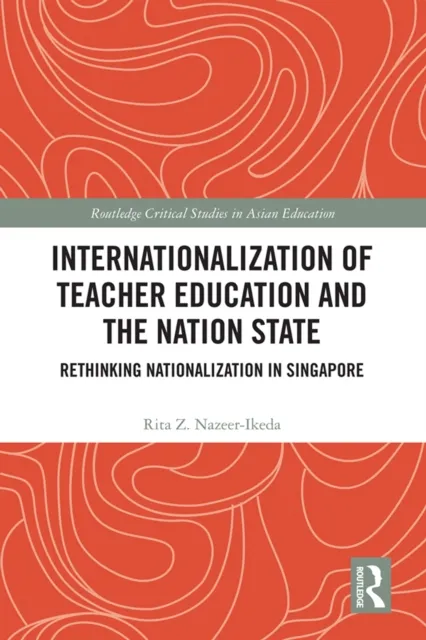 Internationalization of Teacher Education and the Nation State