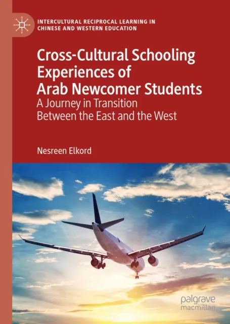 Cross-Cultural Schooling Experiences of Arab Newcomer Students