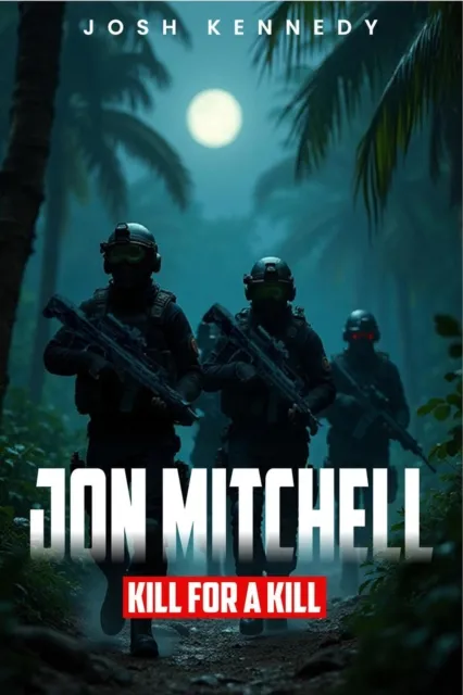 Jon Mitchell Kill For A Kill