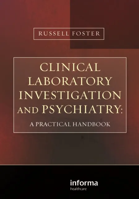 Clinical Laboratory Investigation and Psychiatry
