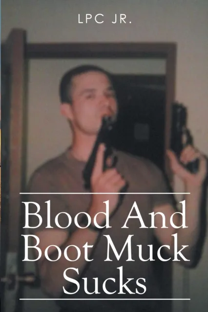 Blood and Boot Muck Sucks