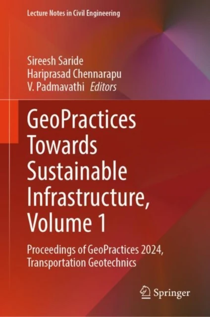 GeoPractices Towards Sustainable Infrastructure, Volume 1