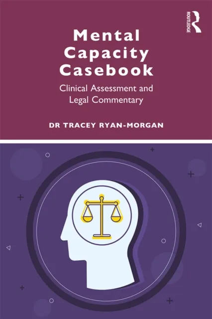Mental Capacity Casebook