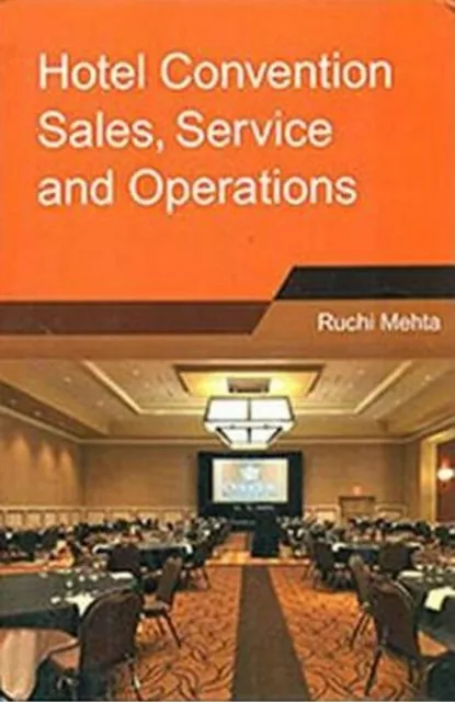 Hotel Convention Sales, Services and Operations
