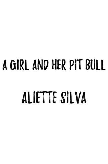 Girl and her Pit Bull