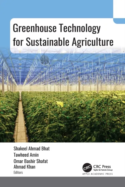 Greenhouse Technology for Sustainable Agriculture