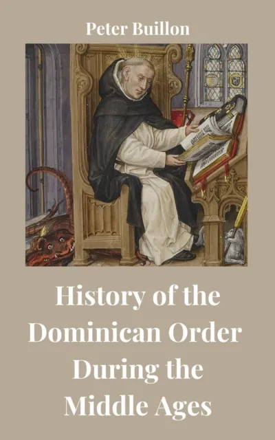 History of the Dominican Order During the Middle Ages