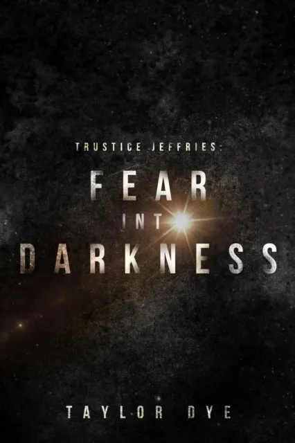 Fear Into Darkness