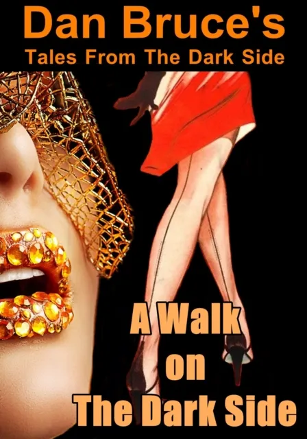 Walk on The Dark Side