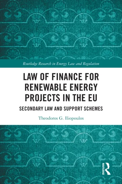 Law of Finance for Renewable Energy Projects in the EU