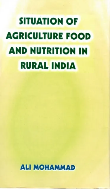 Situation Of Agriculture Food And Nutrition In Rural India
