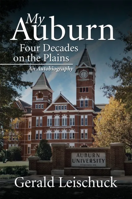 My Auburn: Four Decades on the Plains