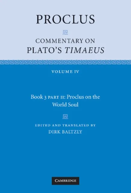 Proclus: Commentary on Plato's Timaeus, Part 2, Proclus on the World Soul