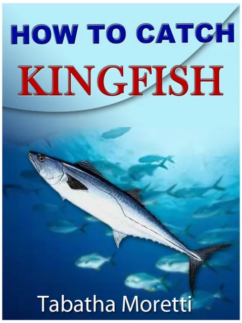 How To Catch Kingfish