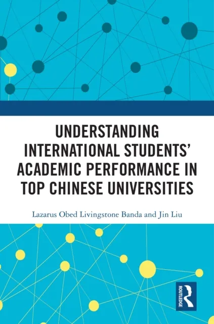 Understanding International Students' Academic Performance in Top Chinese Universities