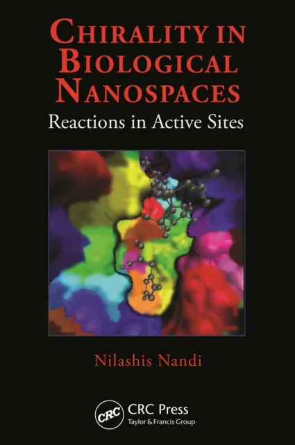 Chirality in Biological Nanospaces