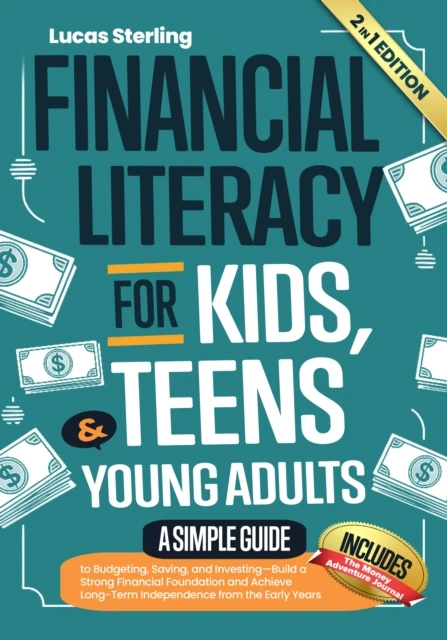Financial Literacy for Kids, Teens & Young Adults