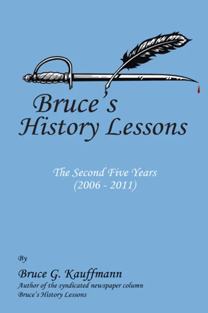 Bruce's History Lessons - the Second Five Years (2006 - 2011)