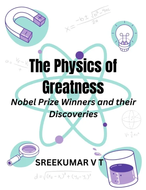 Physics of Greatness: Nobel Prize Winners and Their Discoveries