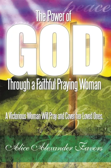 Power of God Through a Faithful Praying Woman