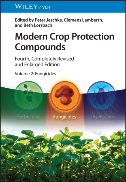 Modern Crop Protection Compounds, Volume 2