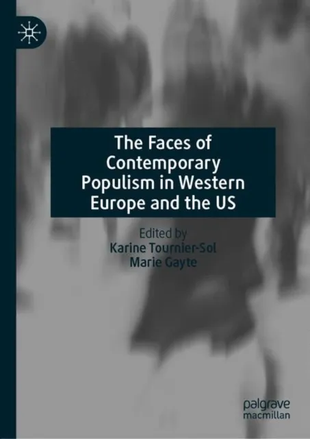 Faces of Contemporary Populism in Western Europe and the US