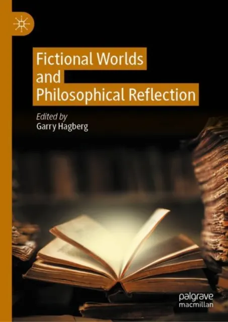 Fictional Worlds and Philosophical Reflection