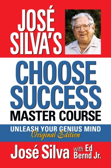 Jose Silva's Choose Success Master Course
