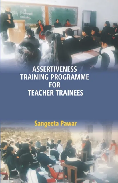Assertiveness Training Programme For Teacher-trainees