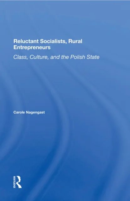 Reluctant Socialists, Rural Entrepreneurs