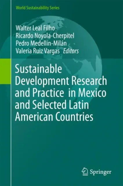 Sustainable Development Research and Practice in Mexico and Selected Latin American Countries