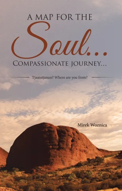 Map for the Soul...   Compassionate Journey...