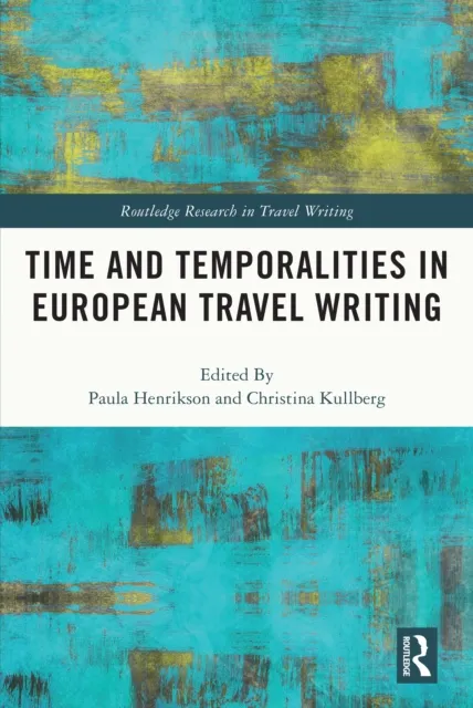 Time and Temporalities in European Travel Writing
