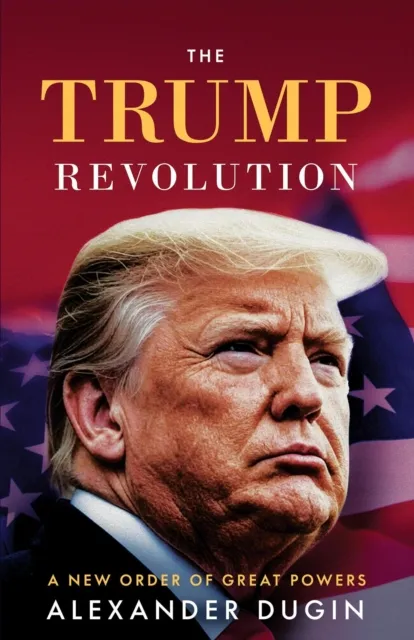 Trump Revolution: A New Order of Great Powers