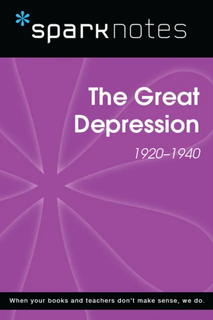 Great Depression (1920-1940) (SparkNotes History Note)