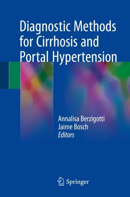 Diagnostic Methods for Cirrhosis and Portal Hypertension