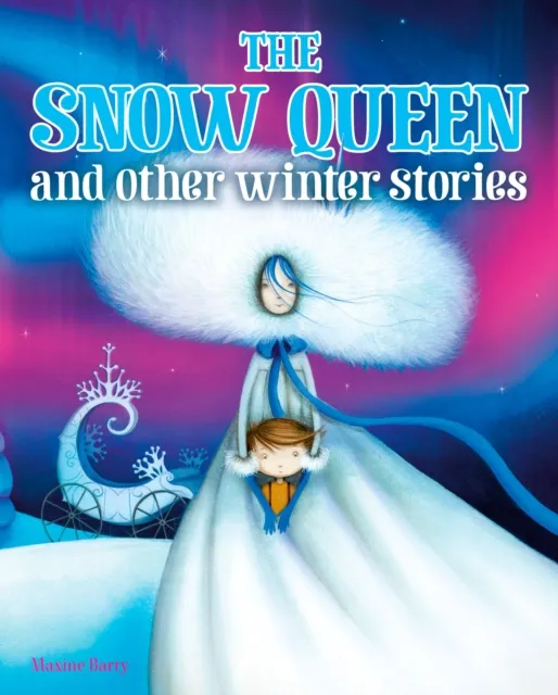 Snow Queen and Other Winter Stories