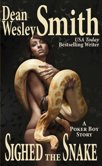 Sighed the Snake: A Poker Boy story