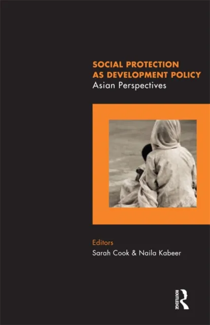 Social Protection as Development Policy