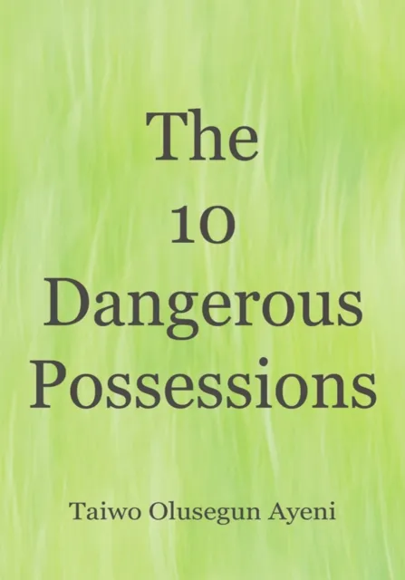 10 Dangerous Possessions