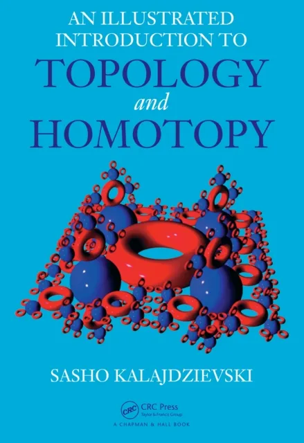 Illustrated Introduction to Topology and Homotopy