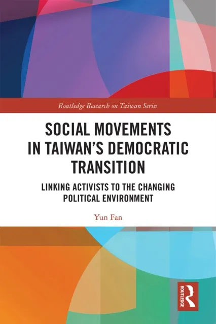 Social Movements in Taiwan's Democratic Transition