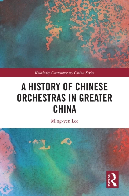 History of Chinese Orchestras in Greater China