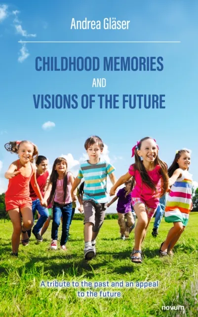 Childhood memories and visions of the future