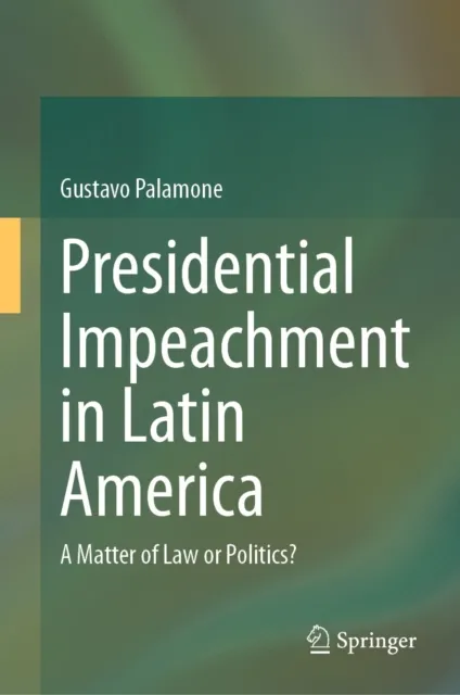 Presidential Impeachment in Latin America