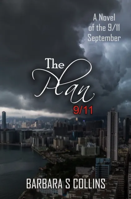 Plan 9/11: A Novel of the 9/11 September
